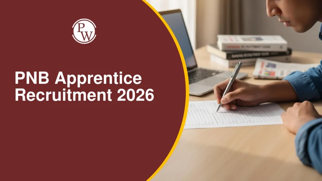 🏦 PNB Apprentice Recruitment 2026: आवेदन प्रक्रिया, योग्यता, सैलरी